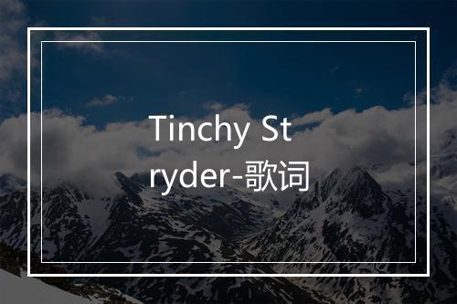 Tinchy Stryder-歌词