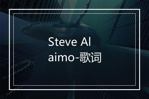 Steve Alaimo-歌词