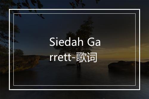 Siedah Garrett-歌词