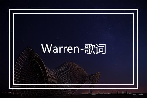 Warren-歌词