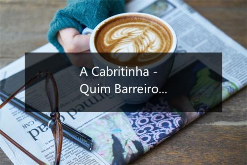 A Cabritinha - Quim Barreiros-歌词_2