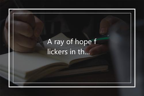 A ray of hope flickers in the sky-歌词