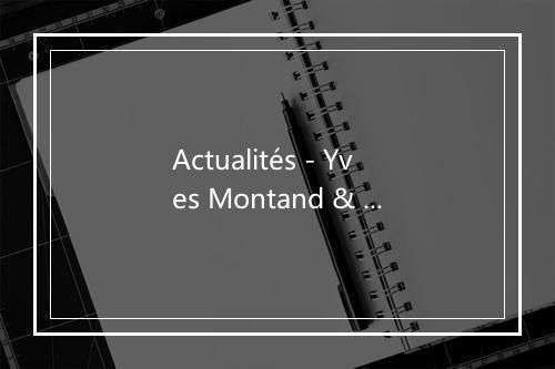 Actualités - Yves Montand & Friends-歌词_1