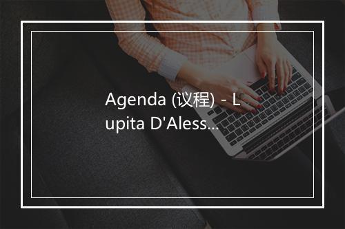 Agenda (议程) - Lupita D'Alessio-歌词_2