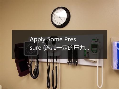 Apply Some Pressure (施加一定的压力) - Alternative & Rock-歌词_1