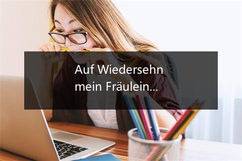 Auf Wiedersehn mein Fräulein, auf Wiedersehn mein Herr - The Comedian Harmonists