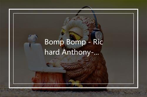 Bomp Bomp - Richard Anthony-歌词_1