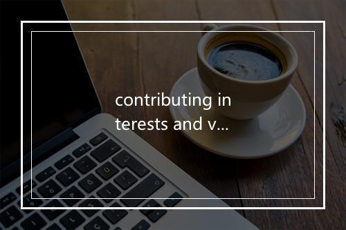 contributing interests and value是什么意思