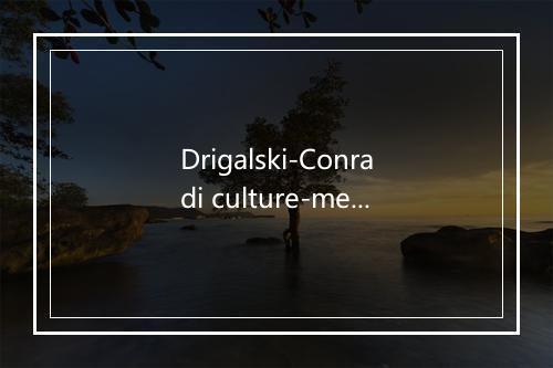 Drigalski-Conradi culture-medium是什么意思